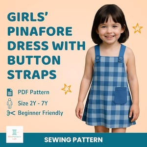 Girls&#39; Pinafore Dress Sewing Pattern: Easy Summer Jumper (PDF Pattern, Size 2-7Y)