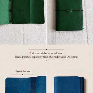 May include: A collection of leather journals in green and blue. The journals are shown open and closed, with details of the back and front pockets. The text "Back Pocket" and "Front Pocket" are visible. The text "Pockets available as an add-on" is also visible.