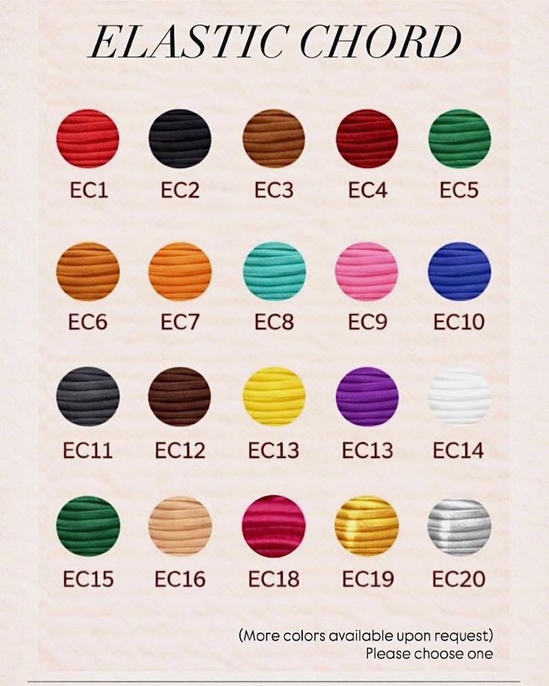 May include: A color chart of elastic chord in various colors, including red, black, brown, burgundy, green, orange, teal, pink, blue, gray, yellow, purple, white, beige, gold, and silver. The text "ELASTIC CHORD" is at the top.