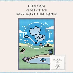 May include: Cross-stitch pattern featuring a cartoon character in a blue bubble, set against a blue sky and green landscape. The design includes the text "BUBBLE MEW CROSS-STITCH DOWNLOADABLE PDF PATTERN". A small square with the text "The Highland Hoop" is in the lower right corner.