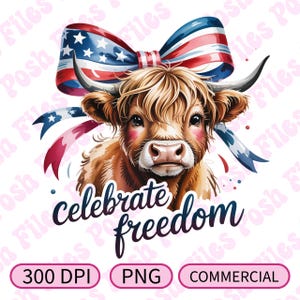 Celebre a Liberdade PNG | Vaca fofa das Terras Altas com fita patriótica | Design de camiseta DTF e sublimação | 300 dpi | Uso comercial permitido