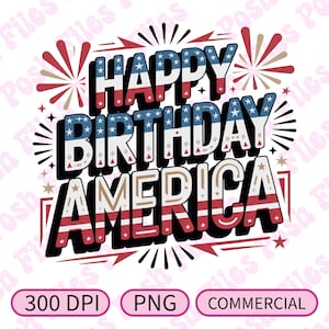 Feliz Aniversário, América PNG | Design de Camiseta de 4 de Julho | DTF e Sublimação | 300 DPI | Uso Comercial Aprovado
