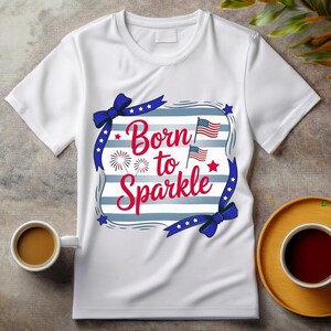 Born to Sparkle PNG – Design de camiseta patriótica vermelha, branca e azul | Download digital em alta resolução | 300 DPI | Uso comercial permitido