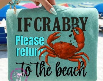 If Crabby Please Return to the Beach PNG, Funny Crab Shirt Design, Girly Beach Humor Sublimation, Beach Vacation PNG Preppy Summer Vibes PNG
