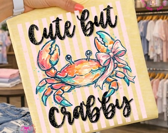 Cute But Crabby PNG, Funny Summer Crab DTF, Girly Beach Humor Sublimation, Spring Break Download, Trendy Pastel Beach Vibes Nautical PNG