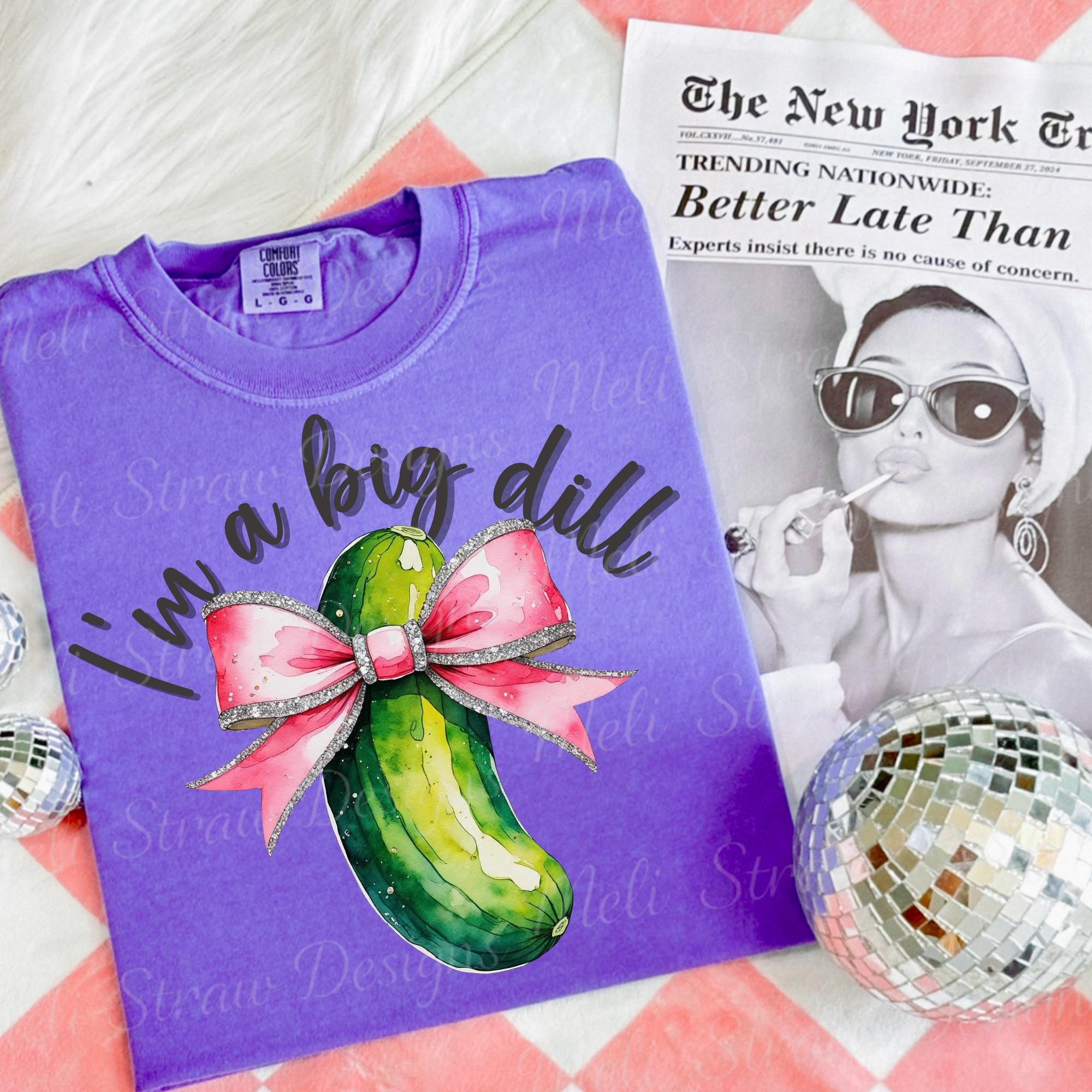 I'm a Big Dill PNG, Coquette Pickle PNG, Funny Preppy Pickles Design ...