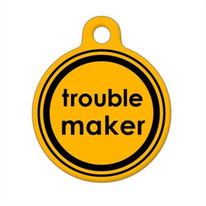 Pet ID Tag - Trouble Maker