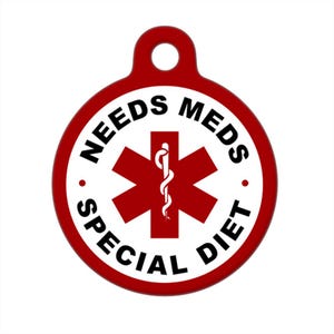 Personalized / Needs Meds Special Diet / Medical ID Tag / Medical Alert Tag / Medical Pet ID Tag / Pet Tag / Dog Tag / Cat Tag