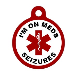 Medical ID Tag - I'm On Meds, Seizures Medical Alert