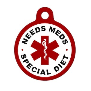 Personalized / Needs Meds Special Diet / Medical ID Tag / Medical Alert Tag / Medical Pet ID Tag / Pet Tag / Dog Tag / Cat Tag