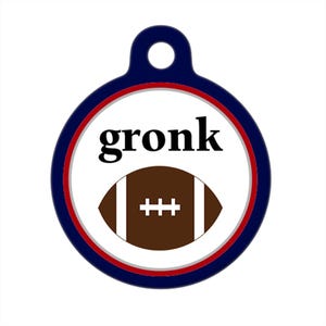 Pet ID Tag - Gronk Football Custom Name on Front