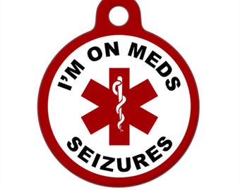 Medical ID Tag - I'm On Meds, Seizures Medical Alert