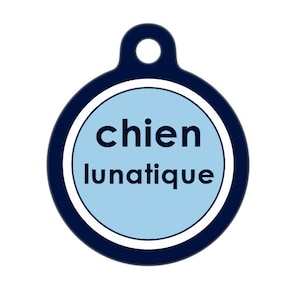 Pet ID Tag - Crazy Dog Chien Lunatique