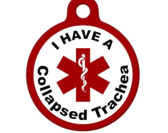 Medical ID Tag - I have a Collapsed Trachea Medical Alert