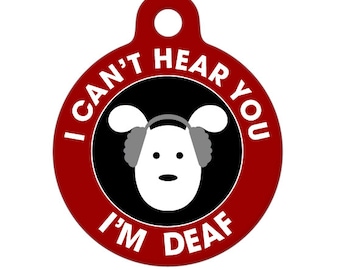 Medical ID Tag - Deaf Dog, I Can't Hear You Medical Alert