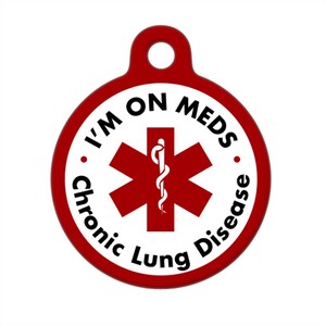 Medical ID Tag - I&#39;m on Meds, Chronic Lung Disease - Medical Alert