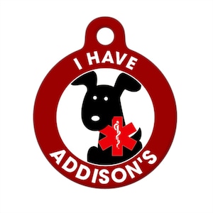 Medical ID Tag - I Have Addisons Dog Medical Alert