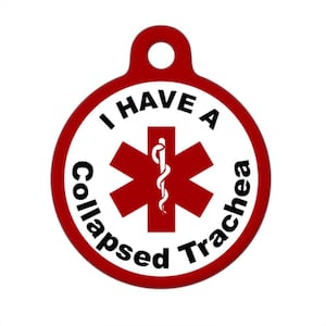 Medical ID Tag - I have a Collapsed Trachea Medical Alert