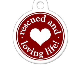 Pet Tag - Rescued and Loving Life