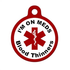 Medical ID Tag - I'm on Meds Blood Thinners Medical Alert