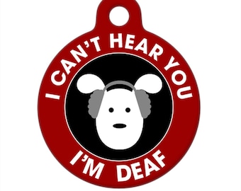Medical ID Tag - Deaf Dog, I Can&#39;t Hear You Medical Alert