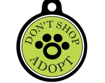 Pet ID Tag - Don't Shop Adopt