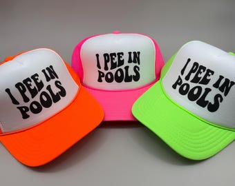 I Pee in Pools Trucker Hat