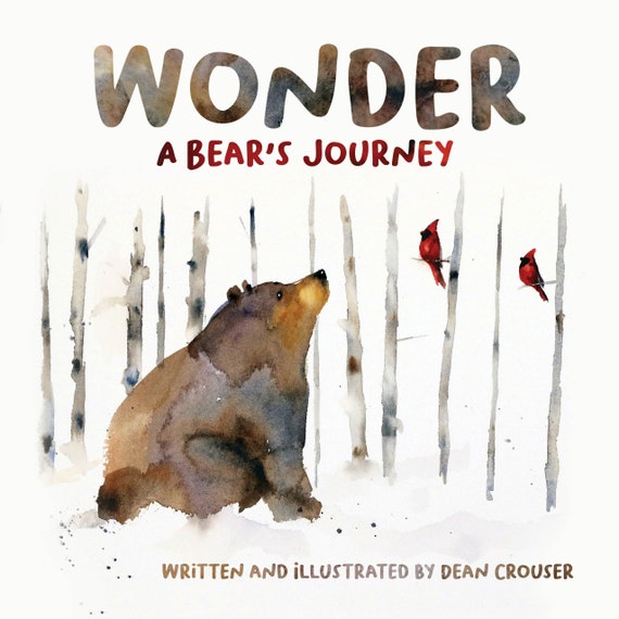 Children's Book 'WONDER: A Bear's Journey', Signed by Author Dean Crouser
