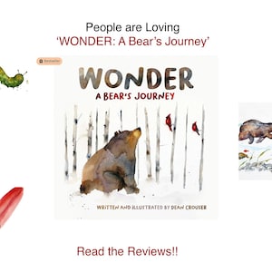 Puede incluir: Una ilustraci&oacute;n de acuarela de la portada de un libro titulado "WONDER: A Bear's Journey" de Dean Crouser. La portada presenta un oso marr&oacute;n sentado en un bosque nevado con cardenales rojos volando por encima.