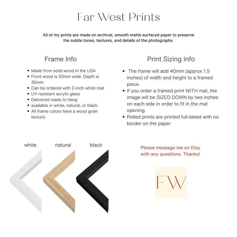 May include: Informational graphic from Far West Prints detailing frame and print sizing information. The graphic shows frame cross-sections in white, natural, and black. Text includes details about materials, matting, and dimensions, with a call to message on Etsy.