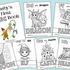 May include: A collection of coloring pages for a baby's first ABC book. The pages feature illustrations of a dragon, fairy, broom, elf, castle, and hearth. The cover reads "Baby's First ABC Book."
