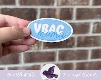 VBAC Mama Vinyl Sticker: Empowering Birth, Waterproof Matte Finish