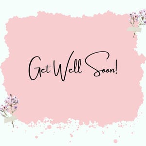 Carte numérique Get Well Soon, Carte numérique, Floral, Cartes simples, Cartes pastel, Get Well, Get Better Soon