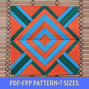 May include: A colourful, geometric quilt block with a striking design. The block features a central diamond shape in orange, with blue and green diagonal stripes on an orange background. The text "PDF FPP PATTERN 7 SIZES" is at the bottom.