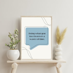 Doing What You Love Wall Art Printable, Inspirational Quote Poster 16x20, Motivational Digital Print, Positive Office Decor, Self Love Art