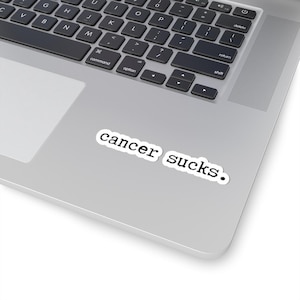 Cancer Sucks Sticker | Cancer Survivor Gift | Cancer Patient Gift | Breast Cancer Gift | Cancer Humor | Cancer Gift | Chemo Gift |  Chemo