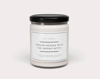 Messed With The Wrong Bitch Candle  | Cancer Support Gift | Cancer Survivor Gift | Cancer Patient Gift | Cancer Sucks | Chemo Gift