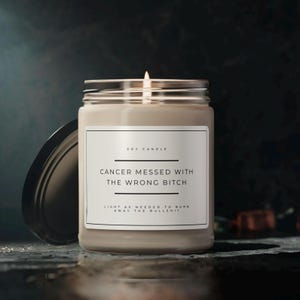 Messed With The Wrong Bitch Candle  | Cancer Support Gift | Cancer Survivor Gift | Cancer Patient Gift | Cancer Sucks | Chemo Gift