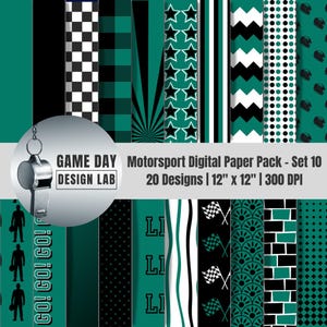 May include: A digital paper pack with 20 designs, each 12" x 12", featuring patterns in black, white, and teal. Designs include stars, stripes, checkered patterns, and sports-themed graphics. The text reads "GAME DAY Motorsport Digital Paper Pack - Set 10".