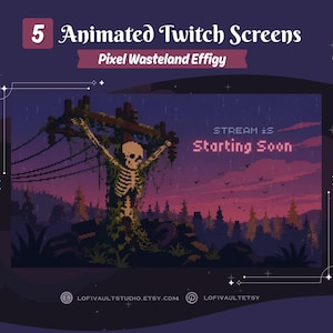 Puede incluir: Un conjunto gráfico digital titulado 5 Animated Twitch Screens Pixel Wasteland Effigy. La imagen central muestra pixel art de un esqueleto entrelazado con enredaderas en un poste de madera contra un cielo púrpura, con el texto Stream is Starting Soon.
