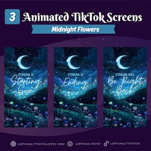 Vertical Flowers Screens for TikTok Lives, Starting Screens Overlays Vtubers, Animated Starting, BRB, Ending Screens for TikTok Stream