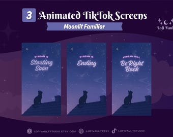 Moonlit Night CatFamiliar Screens for TikTok Lives, Starting Screens Overlays Vtubers, Animated Starting, BRB Ending Screens for TikTok Live