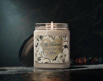 Vela aromática de soja de 255 g (9 oz) con la frase "Mis personas favoritas me llaman Mimi".