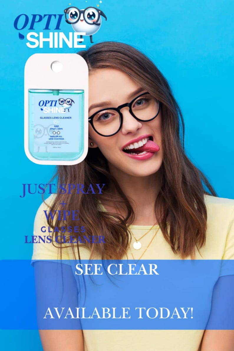 K&ouml;nnte beinhalten: Eine Frau mit Brille und einer Flasche Opti Shine Brillenlinsenreiniger. Die Flasche ist hellblau mit dem Markennamen und Produktinformationen. Der Text auf dem Bild lautet "Just Spray + Wipe Glasses Lens Cleaner" und "See Clear, Available Today!"