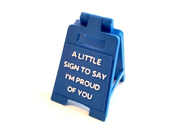 I'm Proud of You Little Sign | Handmade Mini Gift | Supportive Token For Loved Ones