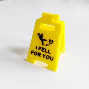 Romantic Message Sign: 'I Fell For You'