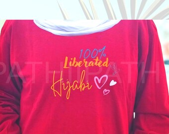 Hijabi T-Shirt: Islamic Apparel, Muslim Women's Long Sleeve, Islamic fashion, Hijabi Clothing, Liberation, Muslim Phrase Shirt