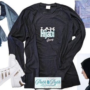 Hijabi Strong, Hijabi clothing, Islamic apparel, Muslim women shirt, Muslim Female t-shirt, Long Sleeve Muslim T-shirt, Trendy Hijab Shirt