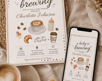 May include: A baby shower invitation card and a smartphone displaying the same design, featuring the text 'a baby is brewing' and 'Charlotte Johnson'. The design includes illustrations of a coffee cup, a baby bottle, a pacifier, and a croissant.