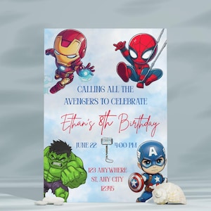 May include: A birthday invitation with illustrations of Iron Man, Spider-Man, Hulk, and Captain America. The text reads "Calling All The Avengers To Celebrate Ethan's 8th Birthday", with date, time, and address details.